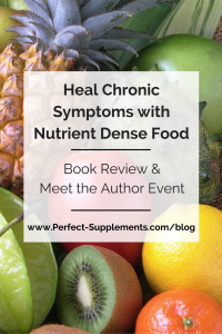 Heal Chronic Symptoms w Nutrient Dense